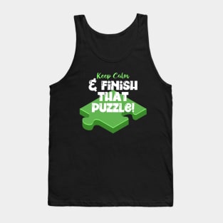 Keep Calm & Finish that Puzzle Tank Top